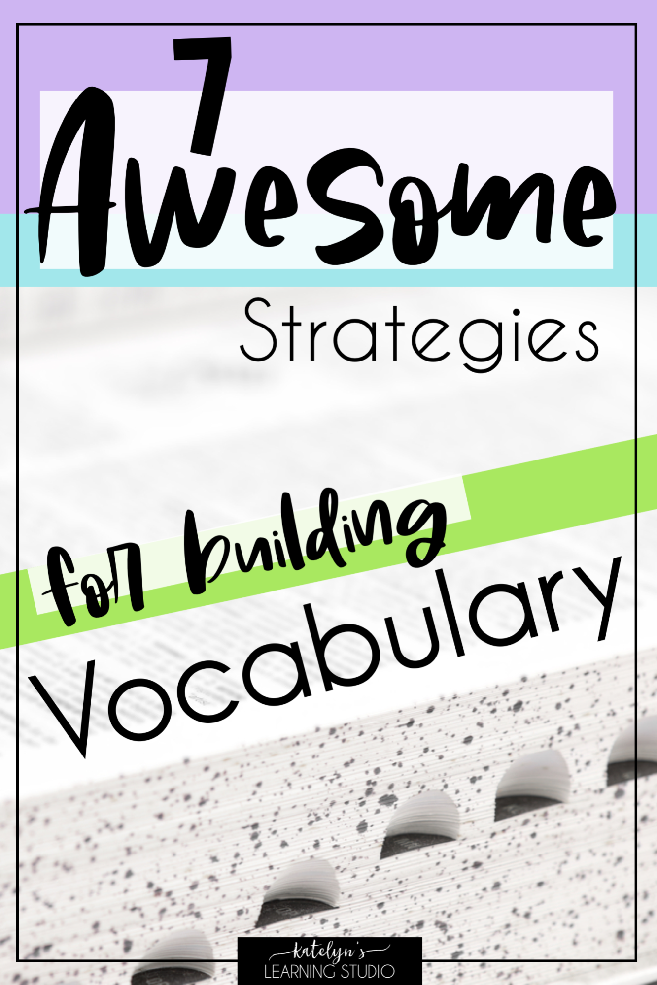 7-awesome-vocabulary-strategies-katelyn-s-learning-studio