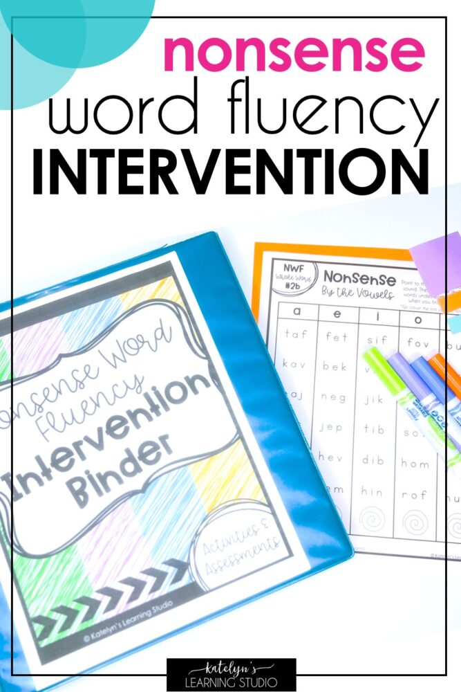 Nonsense word fluency intervention binder with games, activities, and assessment tools for K-1