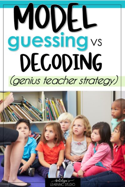 How to Help Students Who Guess When Reading (11 Strategies) - Katelyn's ...