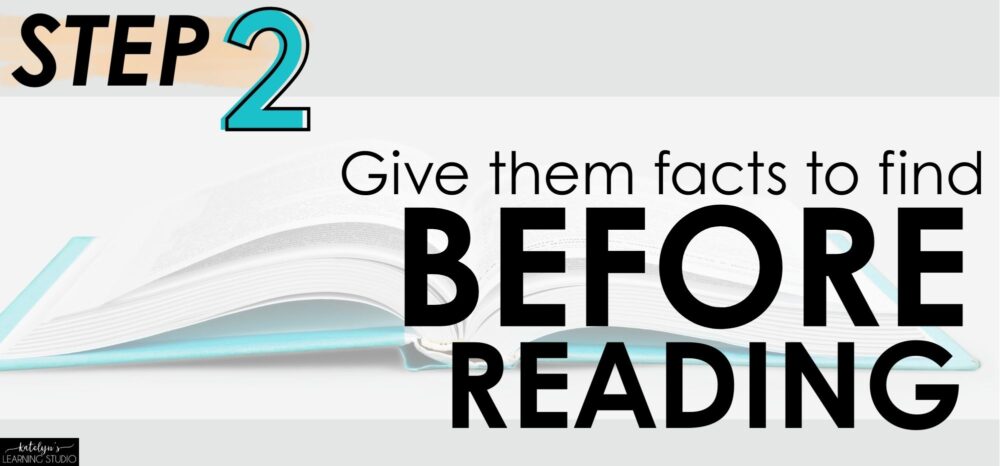 Beginning research step 2: give students facts to find before reading