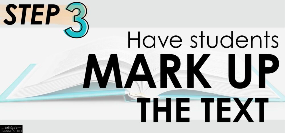 Beginning research step 3: have students mark up the text during animal research