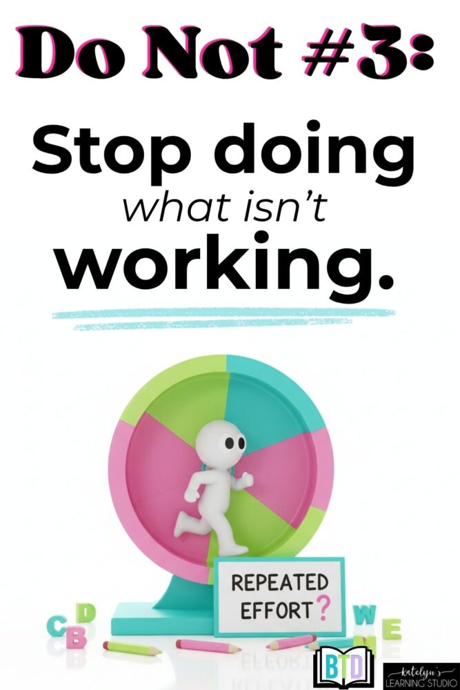 Do Not number 3 for reading intervention - stop repeating strategies that are not working for struggling readers
