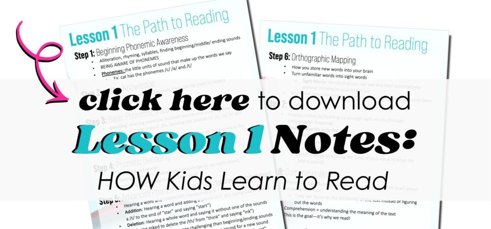 Downloadable lesson notes for How Kids Learn to Read - the path to reading development